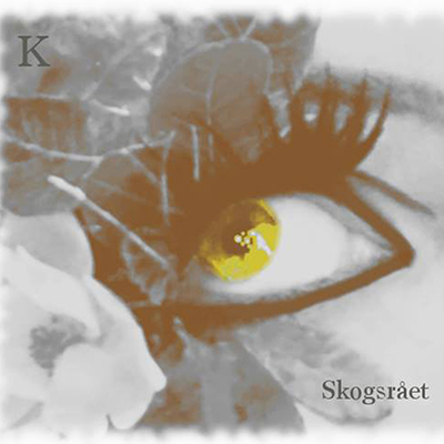 K – Skogsrået (solo release)